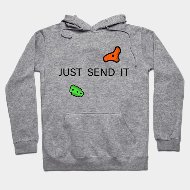 Just Send It Hoodie by CottonGarb